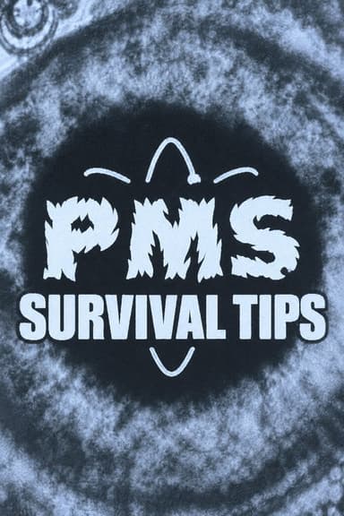 PMS Survival Tips
