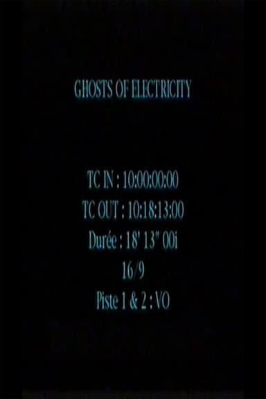 Ghosts of Electricity