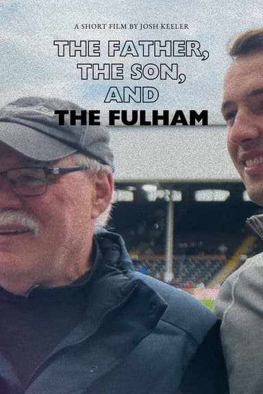 The Father, the Son, and the Fulham
