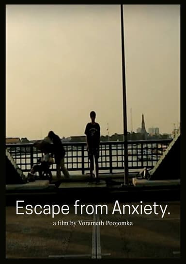Escape from Anxiety