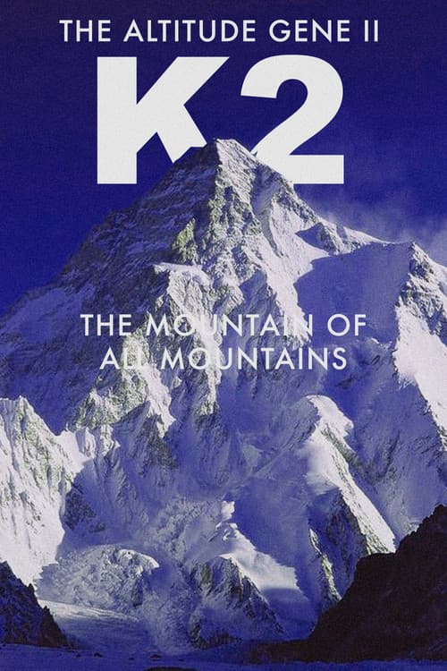 The Altitude Gene II: The Mountain of All Mountains