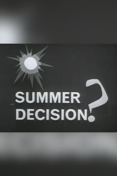 Summer Decision