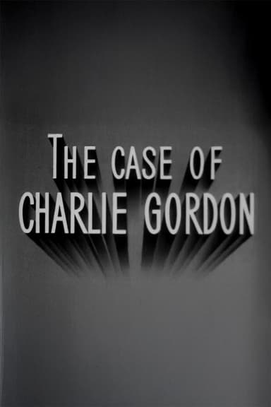 The Case of Charlie Gordon