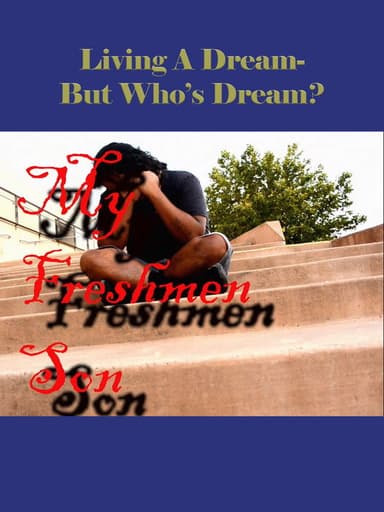 My Freshman Son