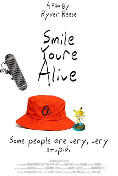 Smile, You're Alive