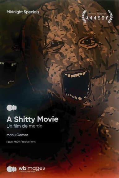 Un film de merde (A shitty movie)