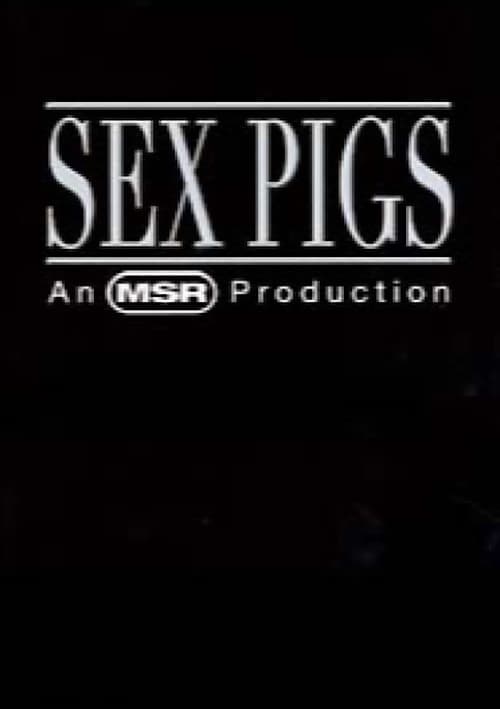 Sex Pigs