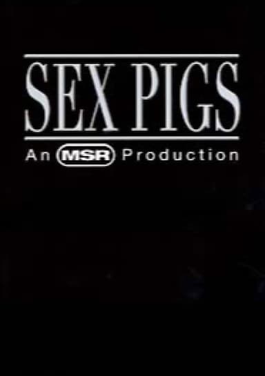 Sex Pigs