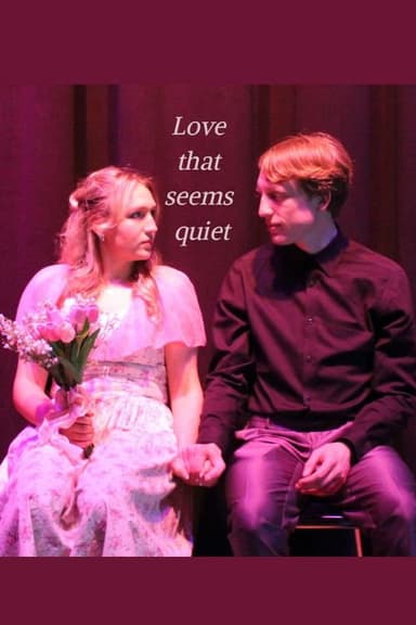 Love That Seems Quiet