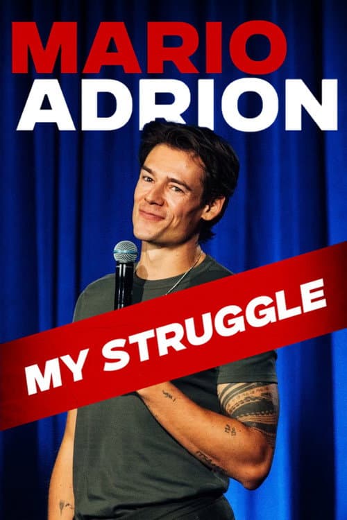 Mario Adrion: My Struggle