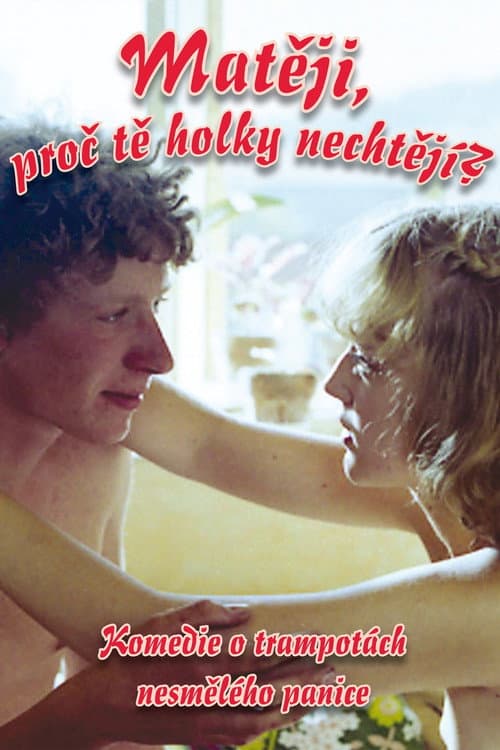 Mateji, proc te holky nechtejí?