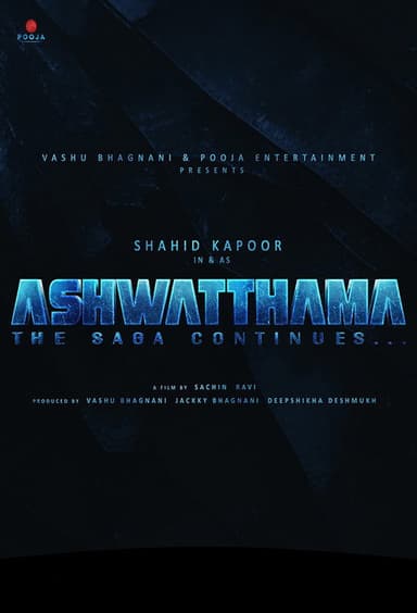 Ashwatthama: The Saga Continues