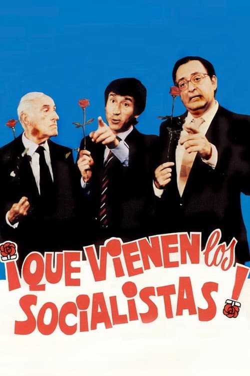 ¡Que vienen los socialistas!