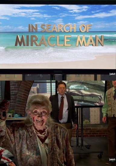 In Search of Miracle Man
