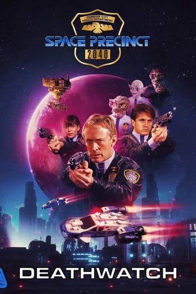 Space Precinct: Deathwatch