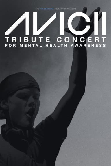 Avicii Tribute Concert - In Loving Memory of Tim Bergling