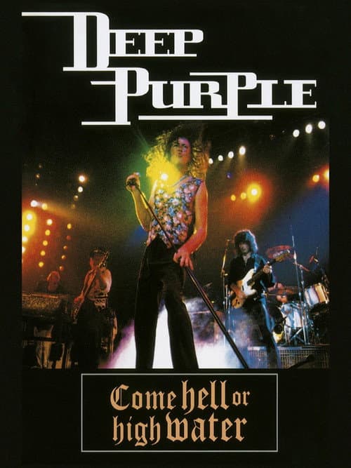 Deep Purple: Come Hell or High Water