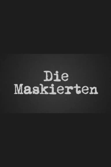 Die Maskierten