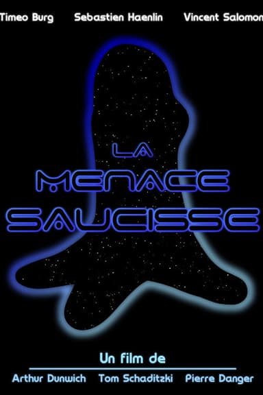 La Menace Saucisse
