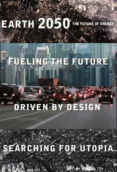 Earth 2050: The Future of Energy