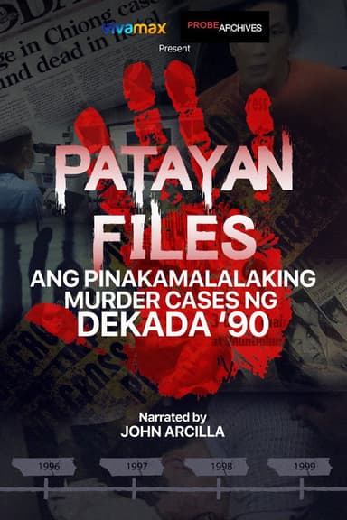 Patayan Files: Ang Pinakamalalaking Murder Cases Ng Dekada '90
