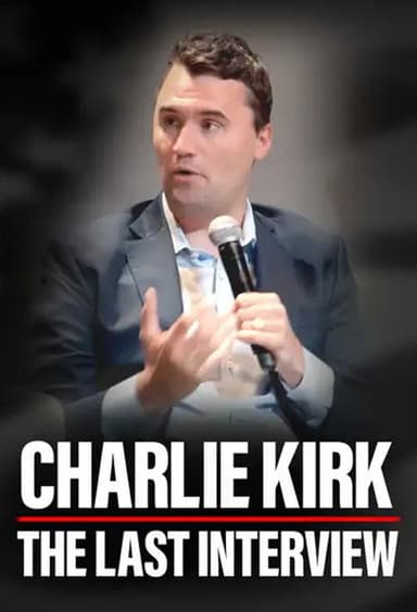 Charlie Kirk: The Last Interview