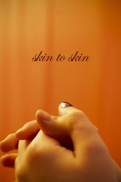 Skin to Skin