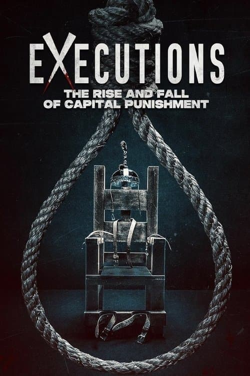 Executions: The Rise and Fall of Capital Punishment