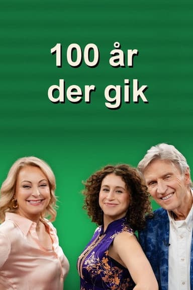 100 år der gik