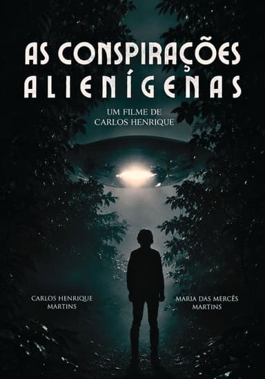As Conspirações Alienígenas: part. I
