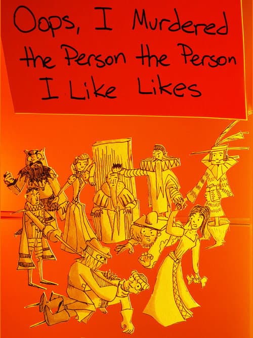 Oops, I Murdered the Person the Person I Like Likes