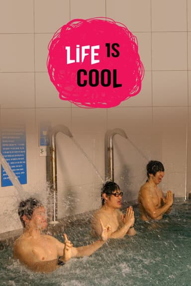 Life Is Cool