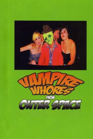 Vampire Whores from Outer Space