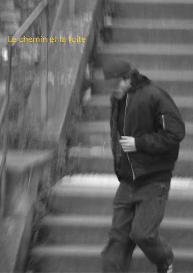 Le chemin et la fuite