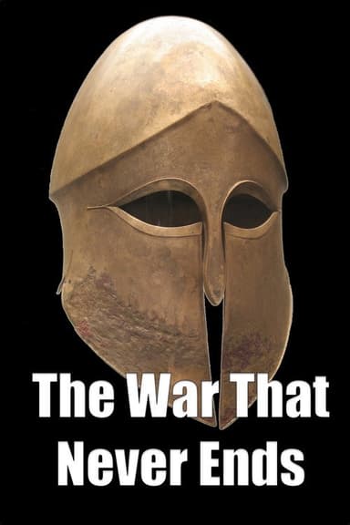 The War That Never Ends