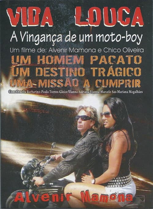 Vida Louca - A Vingança de Um Motoboy I