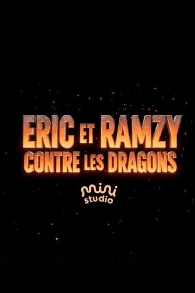 Éric and Ramzy versus the Dragons