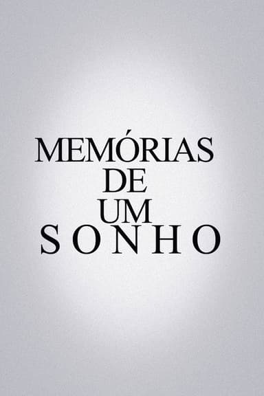 Memórias De Um Sonho
