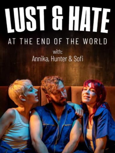 Love and Hate at the End of the World