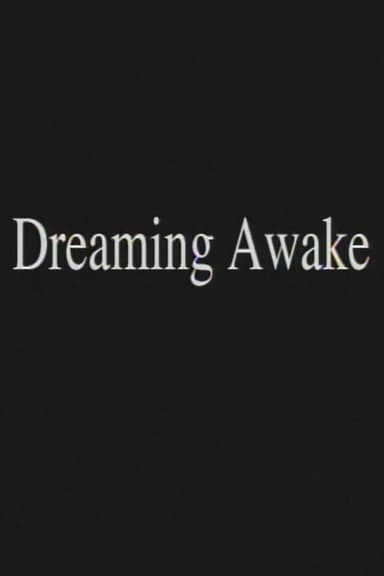 Dreaming Awake