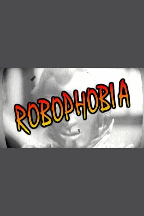 Robophobia