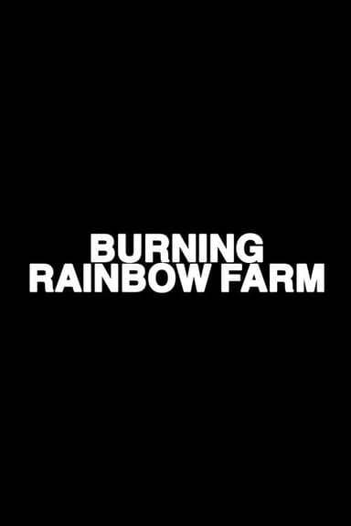 Burning Rainbow Farm