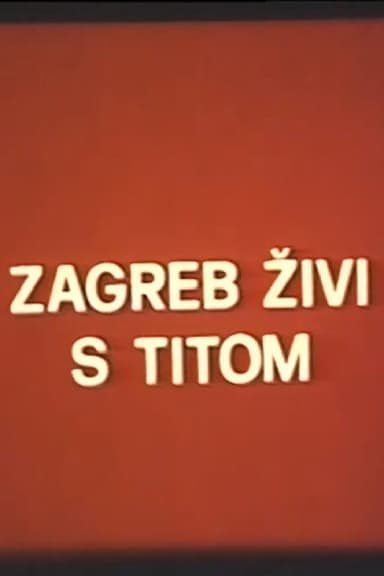 Zagreb Lives with Tito
