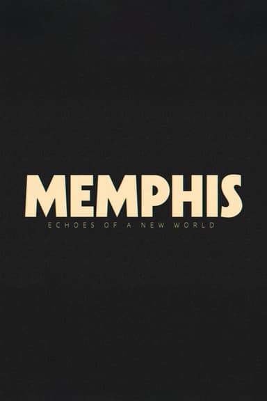 Memphis - Echoes of a New World