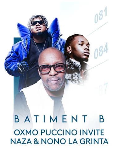 Oxmo Puccino invite Naza & Nono La Grinta - Batiment B