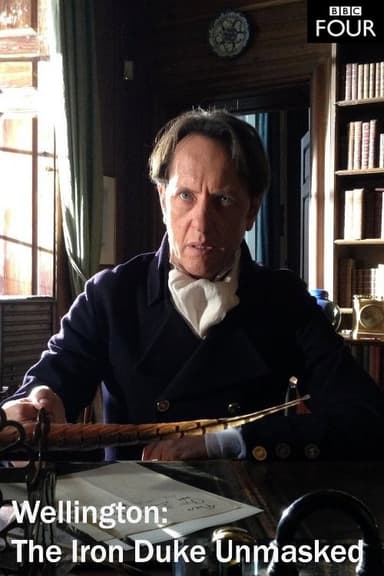 Wellington: The Iron Duke Unmasked