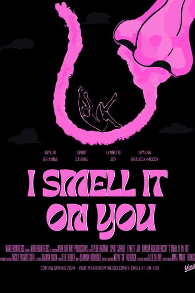 I Smell It on You