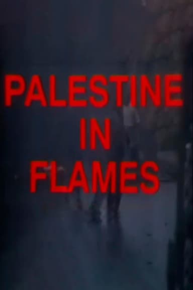 Palestine in Flames