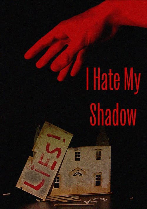 I Hate My Shadow