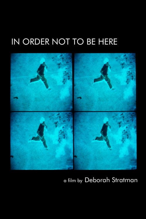 In Order Not to Be Here